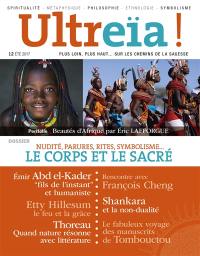 Ultreïa !, n° 12. Le corps et le sacré : nudité, parure, rites, symbolisme...