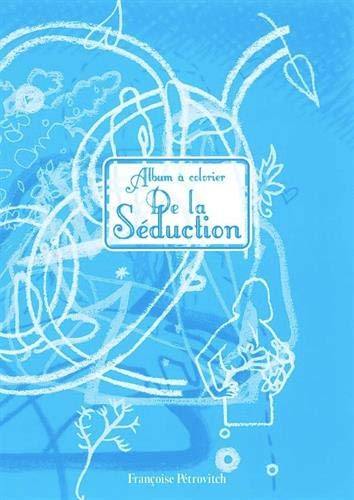 De la séduction : album à colorier