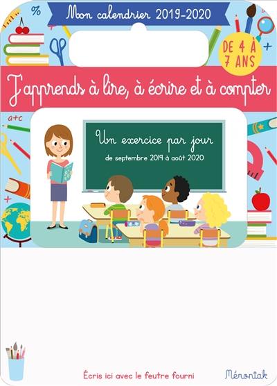 J'apprends à lire, à écrire et à compter : mon calendrier 2019-2020, de 4 à 7 ans : un exercice par jour de septembre 2019 à août 2020