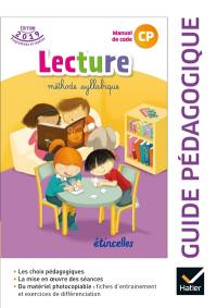 Lecture méthode syllabique, manuel de code CP : guide pédagogique : édition 2019 programmes et repères