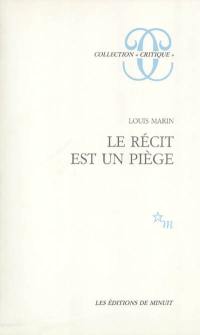 Le récit est un piège