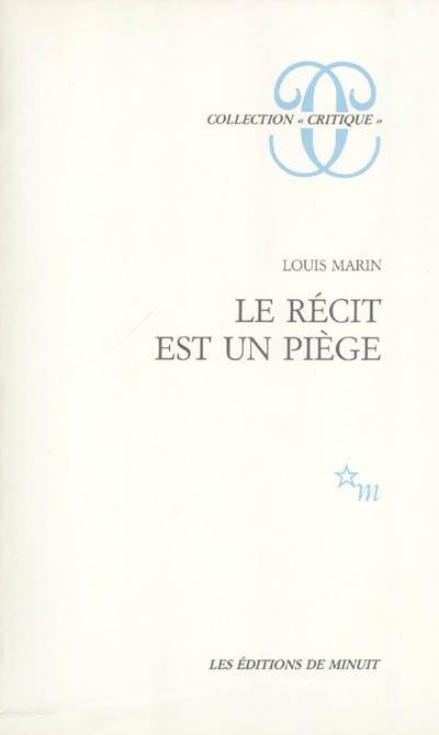 Le récit est un piège