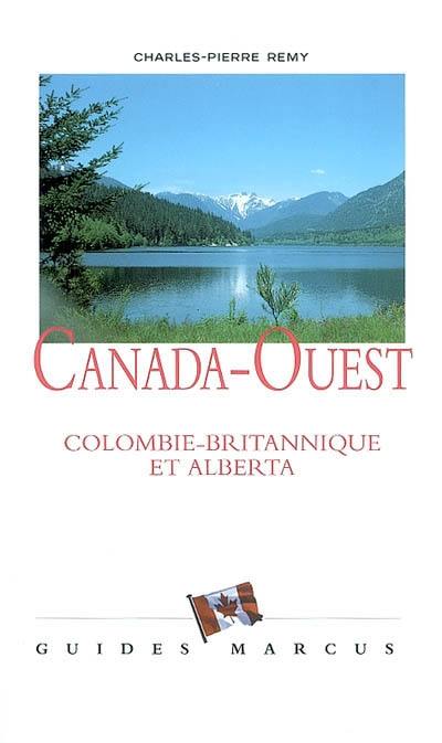 Canada-Ouest : Colombie britannique et Alberta