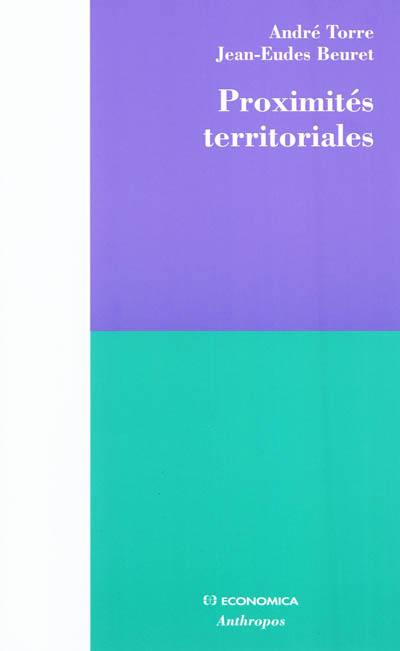 Proximités territoriales : construire la gouvernance des territoires, entre conventions, conflits et concertations