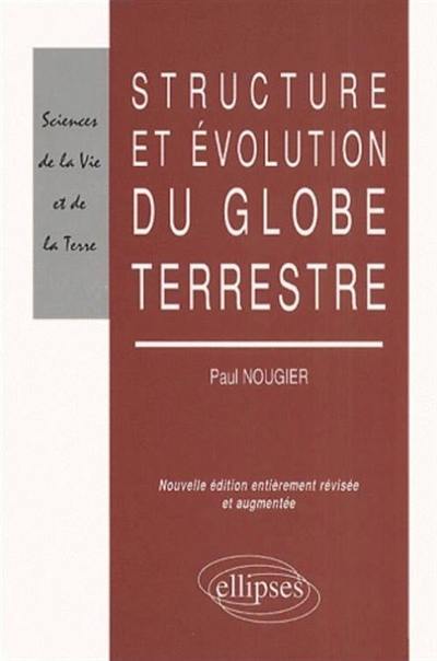 Structure et évolution du globe terrestre