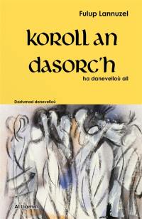 Koroll an dasorc'h : ha danevelloù all