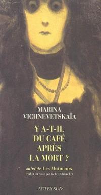 Y a-t-il du café après la mort ?. Les moineaux