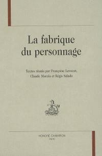 La fabrique du personnage