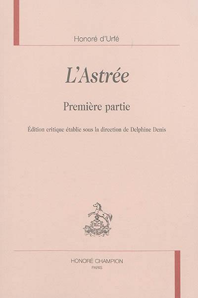 L'Astrée. Première partie