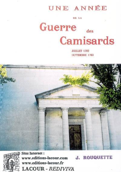 Une année de la guerre des camisards : juillet 1702-septembre 1703