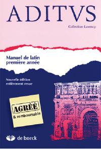 Aditus : manuel de latin, première année