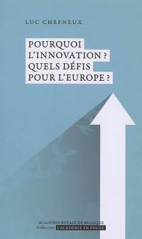 Pourquoi l'innovation ? Quels défis pour l'Europe ?