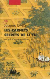 Les carnets secrets de Li Yu : au gré d'humeurs oisives