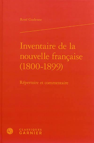 Inventaire de la nouvelle française, 1800-1899 : répertoire et commentaire