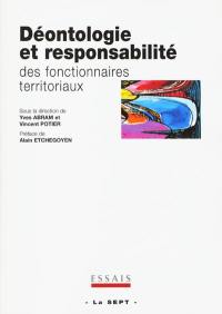 Déontologie et responsabilité des fonctionnaires territoriaux