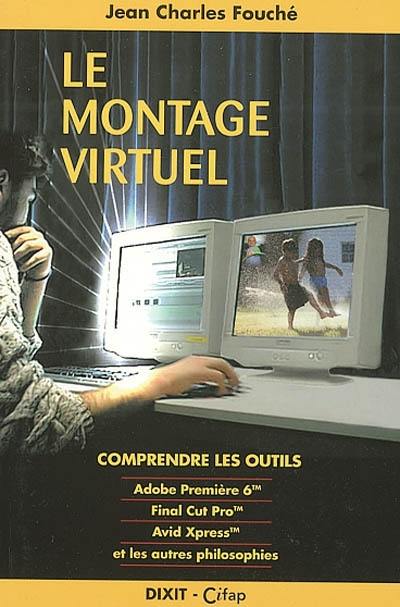 Le montage virtuel