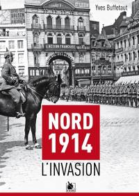 Nord 1914 : l'invasion