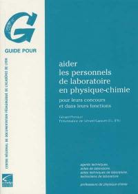 Aider les personnels de laboratoire en physique-chimie : pour leurs concours et dans leurs fonctions