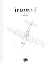 Le grand duc. Vol. 3. Wulf et Lilya