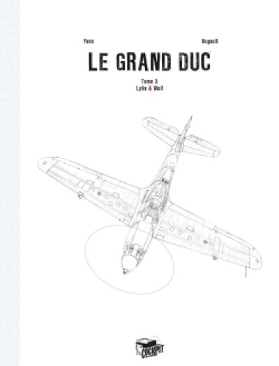 Le grand duc. Vol. 3. Wulf et Lilya