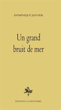 Un grand bruit de mer