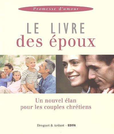 Le livre des époux : un nouvel élan pour les couples chrétiens