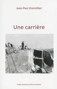 Une carrière