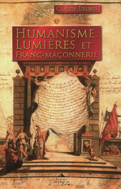 Humanisme, Lumières et franc-maçonnerie