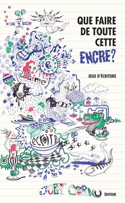 Que faire de toute cette encre ?