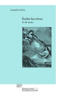 Ecrire les rêves 19-20e siècles