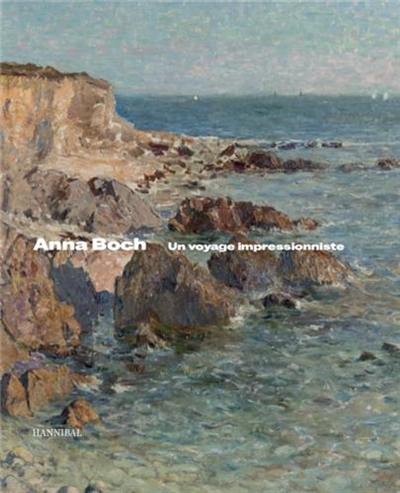 Anna Boch : un voyage impressionniste