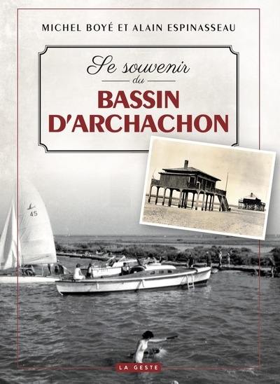 Se souvenir du bassin d'Arcachon