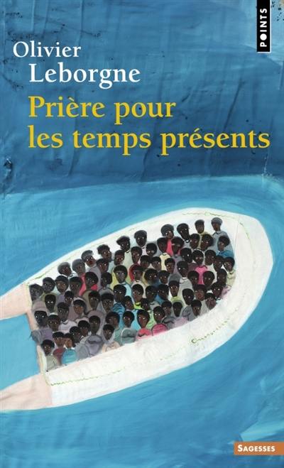 Prière pour les temps présents