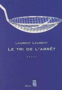 Le tri de l'arrêt