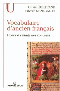 Vocabulaire d'ancien français : fiches à l'usage des concours