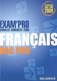 Français bac pro : annales corrigées 2009