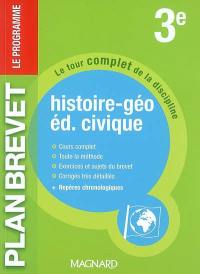 Histoire-géo, éd. civique 3e : le tour complet de la discipline