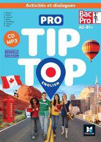 Pro tip-top English, 1re, terminale bac pro, A2-B1+ : activités et dialogues : CD MP3