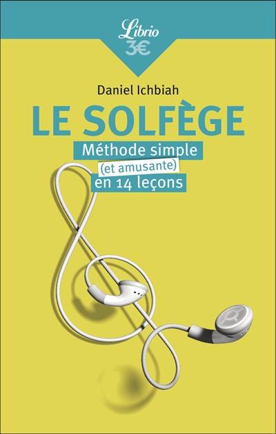 Le solfège : méthode simple (et amusante) en 14 leçons