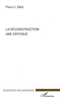 La déconstruction : une critique