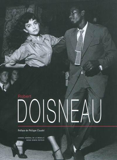 Robert Doisneau : exposition, Manderen, Château de Malbrouck, du 10 avril au 28 août 2011