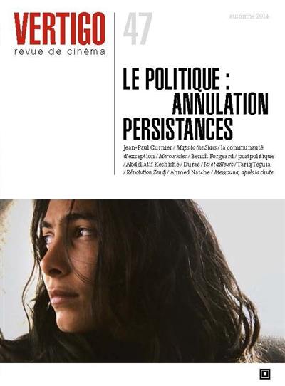 Vertigo, n° 47. Le politique : annulation, persistances