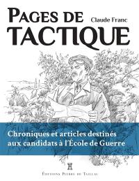 Les chroniques du Kroumir. Pages de tactique : chroniques et articles destinés à l'Ecole de guerre