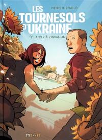 Les tournesols d'Ukraine : échapper à l'invasion