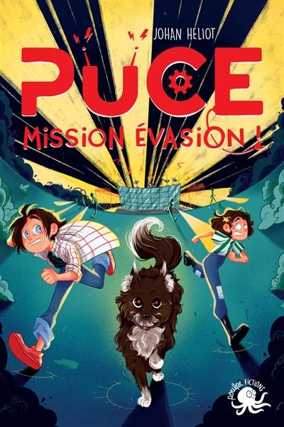 Puce, mission évasion