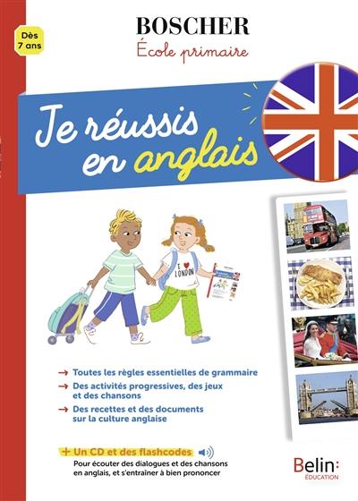 Je réussis en anglais : dès 7 ans