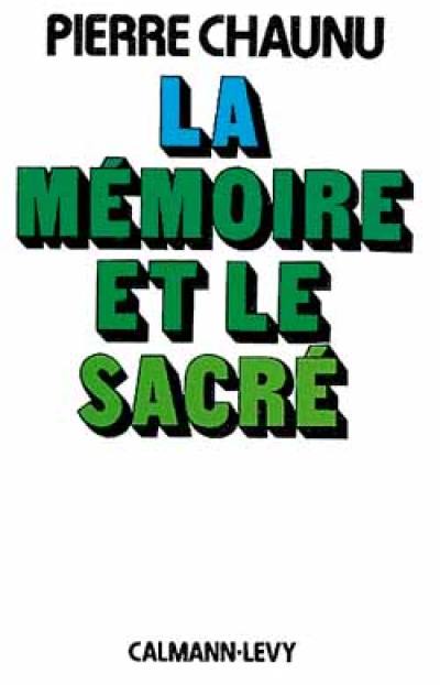 La Mémoire et le sacré