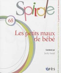 Spirale, n° 65. Les petits maux de bébé