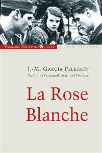 La Rose blanche : les étudiants qui se sont soulevés contre Hitler avec la seule arme de la parole