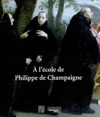 A l'école de Philippe de Champaigne : exposition, Musée d'Evreux, 18 nov. 2007-17 févr. 2008